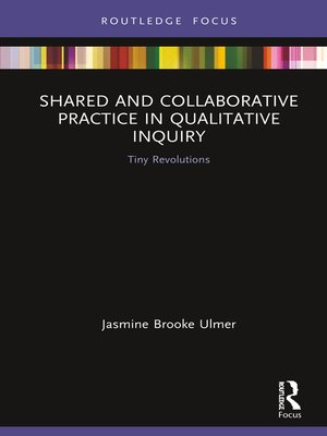cover image of Shared and Collaborative Practice in Qualitative Inquiry